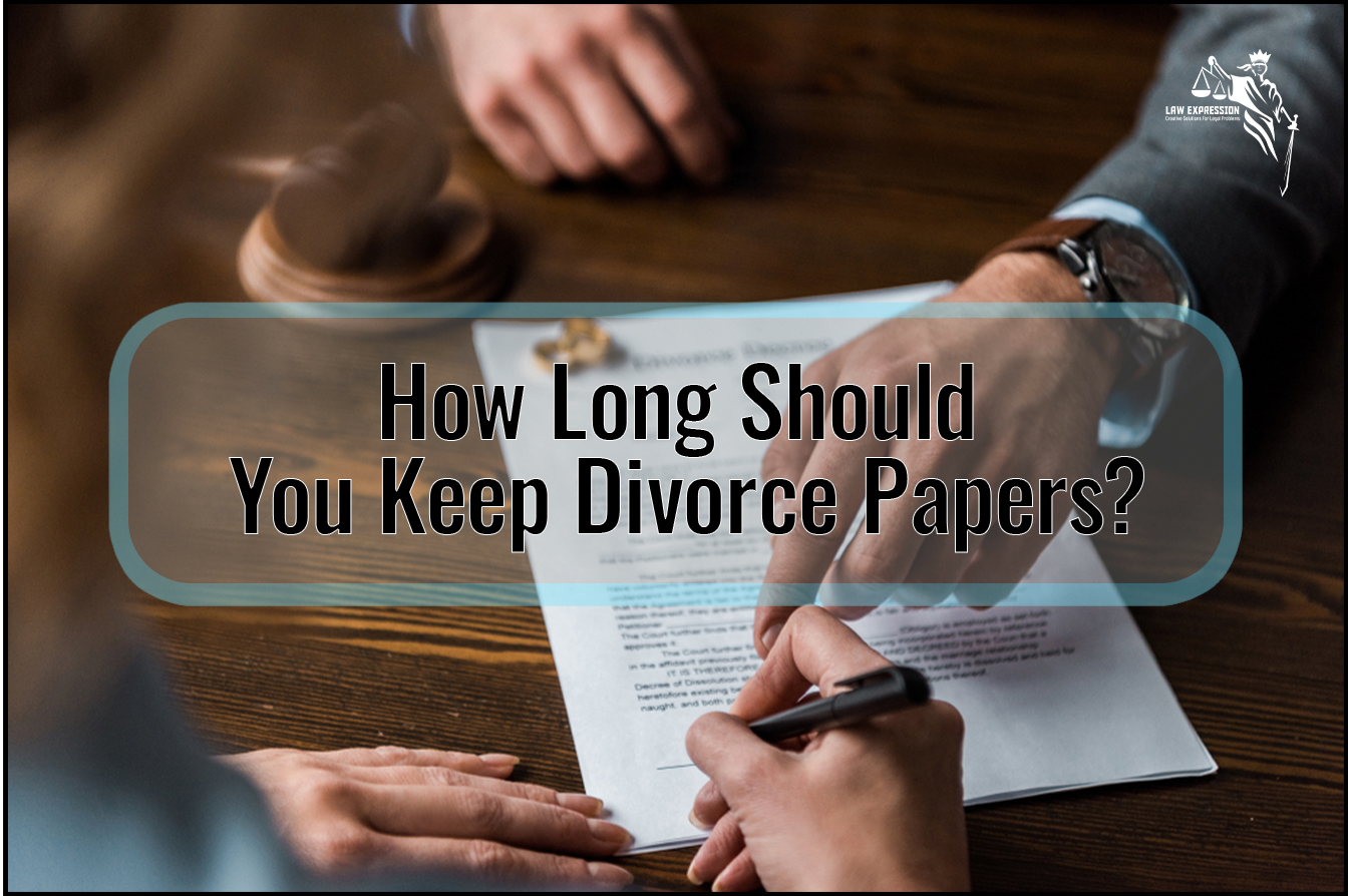 How Long to Keep Divorce Papers?