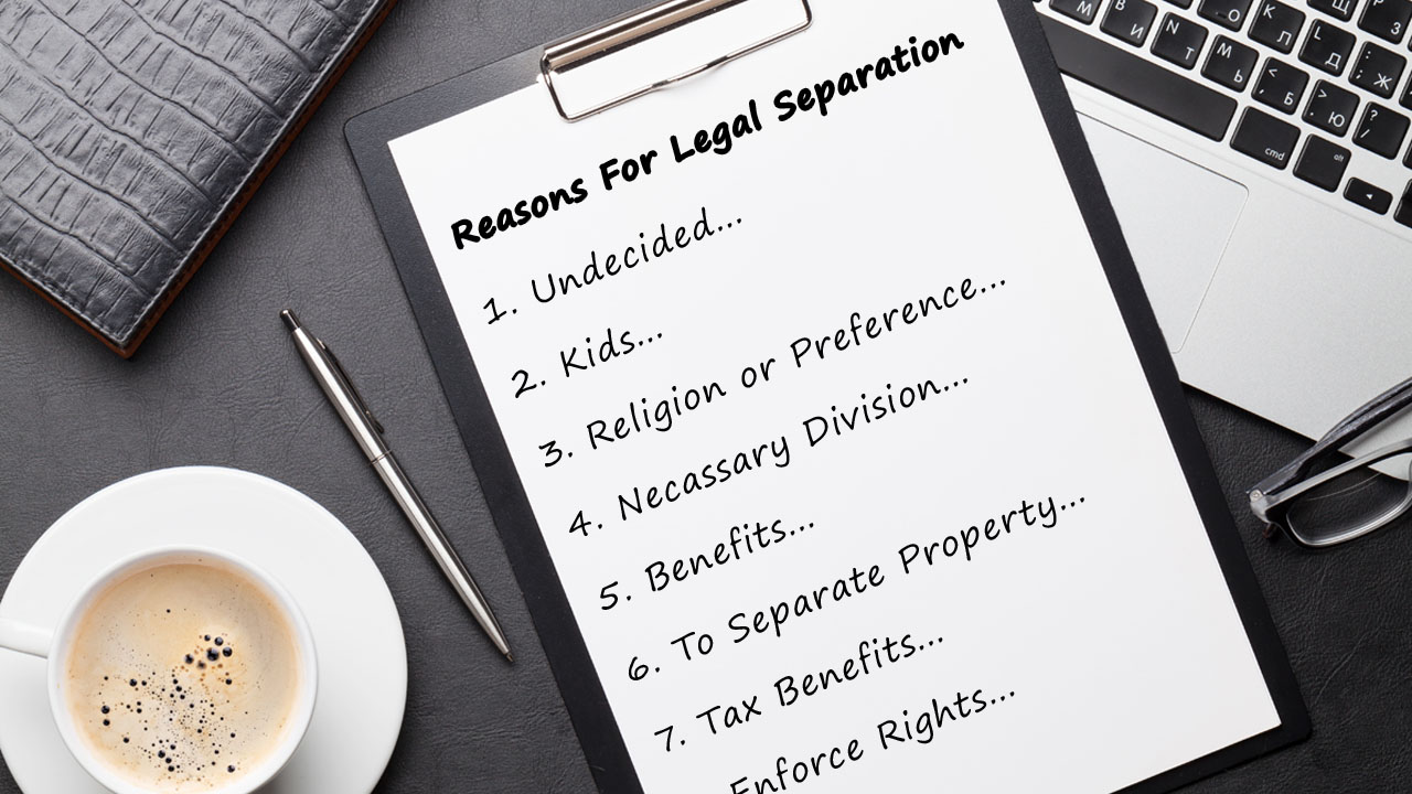 What Are the Advantages of Choosing Legal Separation Over Divorce?